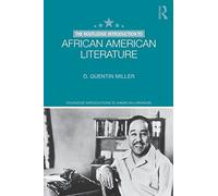 The Routledge Introduction to African American Literature (Routledge Introductions to American Literature)