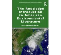The Routledge Introduction to American Environmental Literature
