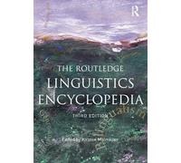 The Routledge Linguistics Encyclopedia