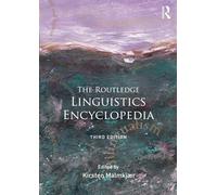The Routledge Linguistics Encyclopedia