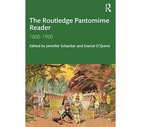 The Routledge Pantomime Reader: 1800-1900