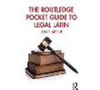 The Routledge Pocket Guide to Legal Latin
