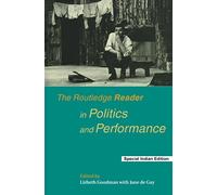 The Routledge Reader in Politics and Performane
