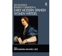 The Routledge Research Companion to Early Modern Spanish Women Writers