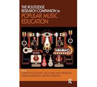 The Routledge Research Companion to Popular Music Education – Routledge