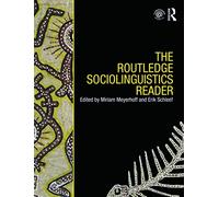 The Routledge Sociolinguistics Reader