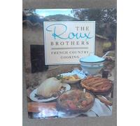 The Roux Brothers French Country Cooking by Albert Roux (1989-10-19)