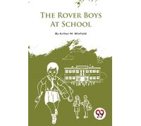 The Rover Boys at School