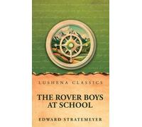 The Rover Boys at School