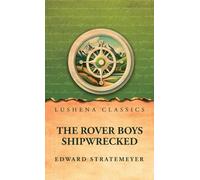 The Rover Boys Shipwrecked