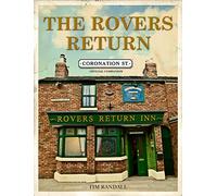 The Rovers Return: The Official Coronation Street Companion