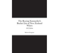 The Roving Sommelier's Bucket List of New Zealand Wines: 2022 Edition