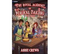 The Royal Academy of Magical Baking 3: A Cozy Slice-Of-Life Fantasy
