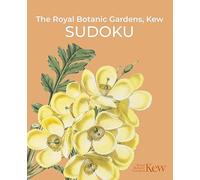 The Royal Botanic Gardens, Kew Sudoku (Royal Botanic Kew Gardens Arts & Activities)