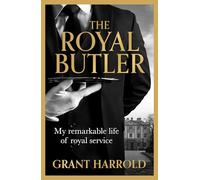 The Royal Butler: My remarkable life of royal service with Queen Elizabeth II and King Charles III - the perfect gift this Christmas