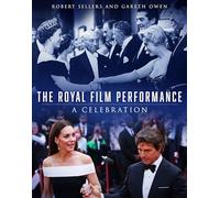 The Royal Film Performance: A Celebration