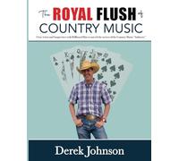 The Royal Flush of Country Music