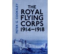 The Royal Flying Corps 1914-18