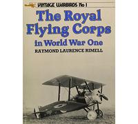 The Royal Flying Corps in World War One: No 1 (Vintage warbirds)