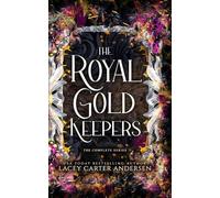 The Royal Gold Keepers: The Complete Series