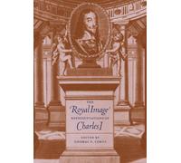 The Royal Image: Representations of Charles I