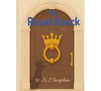 The Royal Knock: Faith Based (The Day Princess Ava Made the Sun Shine)