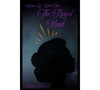 The Royal Maid: Book 1 of Emira Lee