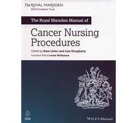 The Royal Marsden Manual of Cancer Nursing Procedures: (Royal Marsden Manual Series)