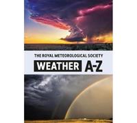 The Royal Meteorological Society: Weather A-Z