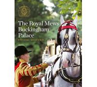 The Royal Mews: Official Souvenir