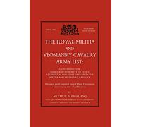 The Royal Militia and Yeomanry Cavalry Army List