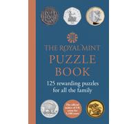 The Royal Mint Puzzle Book : 125 Rewarding Puzzles for All the Family