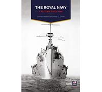 The Royal Navy: A History Since 1900 (A History of the Royal Navy)