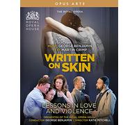 The Royal Opera - George Benjamin: Written on Skin, Lessons in Love and Violence [Blu-ray] [Region Free]