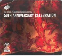 The Royal Philharmonic Orchestra, 50th Anniversary Celebration, Berlioz: Le Corsaire / Strauss: Don Juan / Elgar: XLV, Finale / Holst: I, Mars, The Bringer of War / Rachmaninov: III, Adagio / Chabrier: Overture