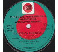 The Royal Philharmonic Orchestra and David Arnold - Hooked On Christmas - Royal Philharmonic Orchestra, The and David Arnold 7" 45
