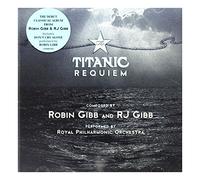 The Royal Philharmonic Orchestra - The Titanic Requiem (Composed by Robin Gibb & RJ Gibb) - Rhino