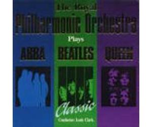 The Royal Philharmonic Orchestra - The Royal Philharmonic Orchestra Play - Abba, The Beatles & Queen