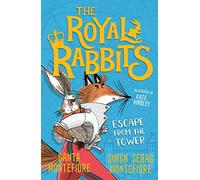 The Royal Rabbits: Escape From the Tower: (The Royal Rabbits Reissue)