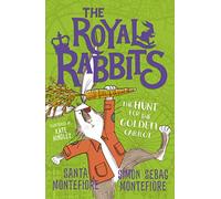 The Royal Rabbits: The Hunt for the Golden Carrot: (The Royal Rabbits 4)
