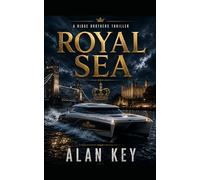 The Royal Sea: A Lyle and Logan Ridge Novel