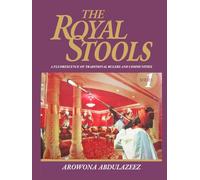 The Royal Stools: A Fluorescence of Traditional Rulers and Communities
