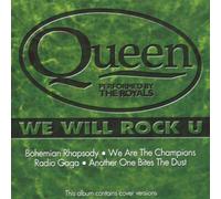 The Royals - Queen - We Will Rock U