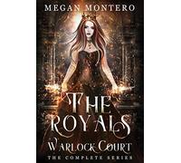 The Royals: Warlock Court The Complete Series: Books 1-7