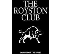 The Royston Club Songs for The Spine Notebook: 6x9” Lined Journal - A Space to Capture Thoughts, Plans & Creative Inspiration