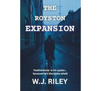 The Royston Expansion (Adult Fiction)