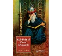 The Rubaiyat of Omar Khayyam