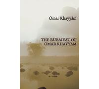 The Rubaiyat of Omar Khayyam