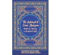 The Rubaiyat of Omar Khayyam Awake! for Morning in the Bowl of Night: Contemporary Writing Journal Translated by Edward Fitzgerald