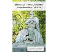The Rubaiyat of Omar Khayyam for Students of Persian Literature